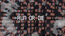 Run Or Die 2 preview