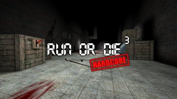 Run Or Die 3: Hardcore