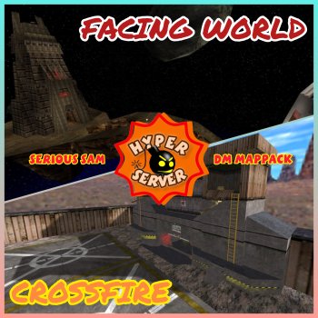 FACING WORLD + CROSSFIRE